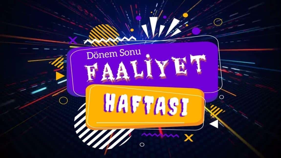 Dönem Sonu Faaliyet Haftası